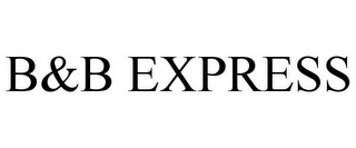 B&B EXPRESS