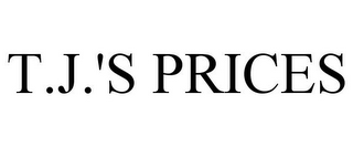 T.J.'S PRICES