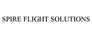 SPIRE FLIGHT SOLUTIONS