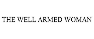 THE WELL ARMED WOMAN