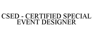 CSED - CERTIFIED SPECIAL EVENT DESIGNER