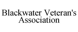 BLACKWATER VETERAN'S ASSOCIATION