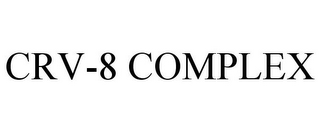 CRV-8 COMPLEX