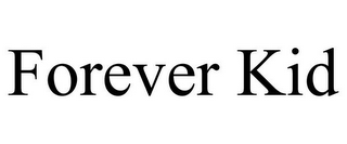 FOREVER KID
