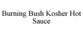 BURNING BUSH KOSHER HOT SAUCE