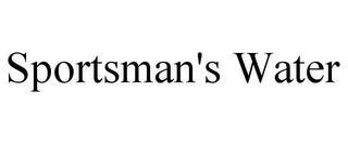 SPORTSMAN'S WATER