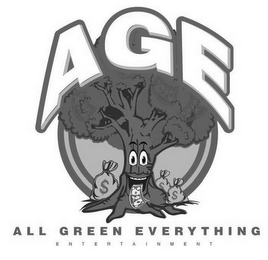 AGE ALL GREEN EVERYTHING E N T E R T A IN M E N T