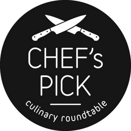 CHEF'S PICK CULINARY ROUNDTABLE