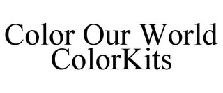 COLOR OUR WORLD COLORKITS