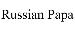 RUSSIAN PAPA