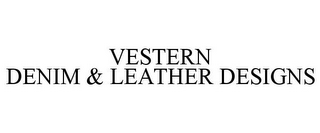 VESTERN DENIM & LEATHER DESIGNS