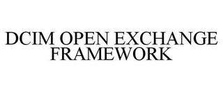 DCIM OPEN EXCHANGE FRAMEWORK