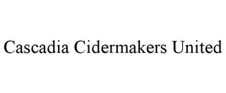 CASCADIA CIDERMAKERS UNITED