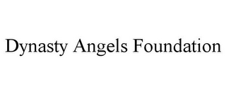 DYNASTY ANGELS FOUNDATION