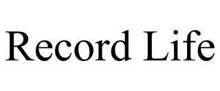 RECORD LIFE