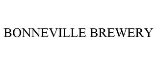 BONNEVILLE BREWERY