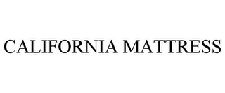 CALIFORNIA MATTRESS