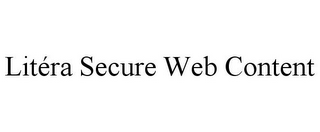 LITÉRA SECURE WEB CONTENT