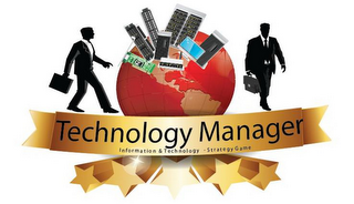 TECHNOLOGY MANAGER INFORMATION & TECHNOLOGY - STRATEGY GAME