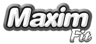 MAXIM FIT