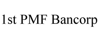 1ST PMF BANCORP