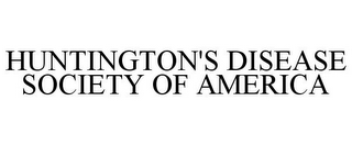 HUNTINGTON'S DISEASE SOCIETY OF AMERICA