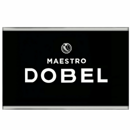 MAESTRO DOBEL