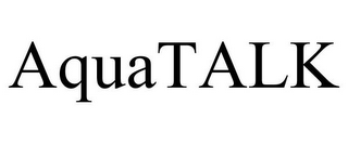 AQUATALK