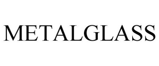 METALGLASS