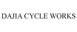 DAJIA CYCLE WORKS