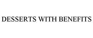 DESSERTS WITH BENEFITS