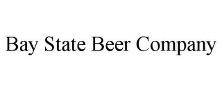 BAY STATE BEER COMPANY