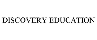 DISCOVERY EDUCATION