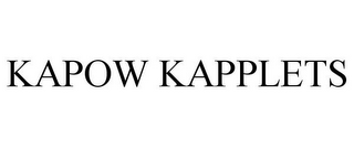 KAPOW KAPPLETS