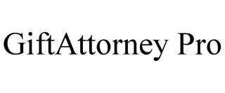 GIFTATTORNEY PRO