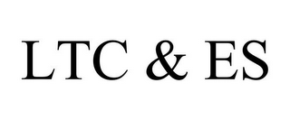 LTC & ES