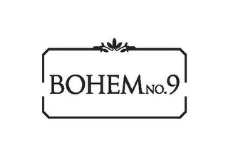 BOHEM NO. 9