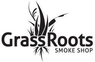 GRASS ROOTS SMOKE SHOP