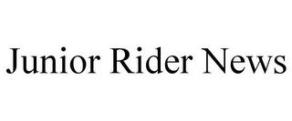 JUNIOR RIDER NEWS