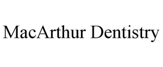 MACARTHUR DENTISTRY