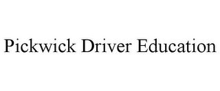 PICKWICK DRIVER EDUCATION
