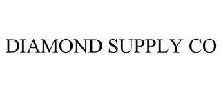 DIAMOND SUPPLY CO