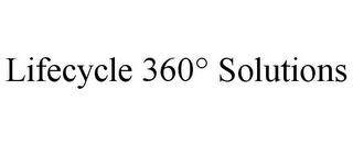 LIFECYCLE 360° SOLUTIONS