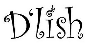 D'LISH WITH D APOSTROPHE , SWIRL AND LEAVES ON THE TOP OF "I" AS THE APOSTROPHE