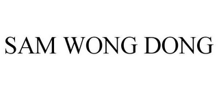 SAM WONG DONG