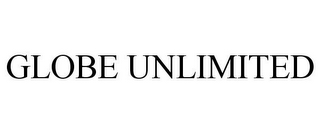 GLOBE UNLIMITED