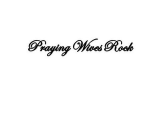 PWR PRAYING WIVES ROCK