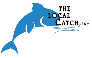 THE LOCAL CATCH, INC.