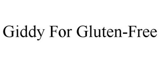 GIDDY FOR GLUTEN-FREE