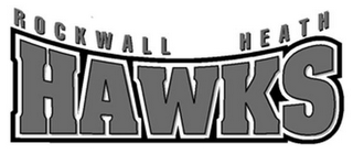 ROCKWALL HEATH HAWKS